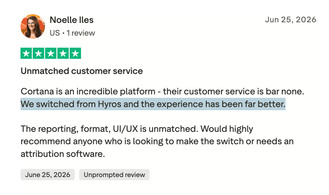 Original Trustpilot review by Noelle Iles: Switched from Hyros, the experience has been far better